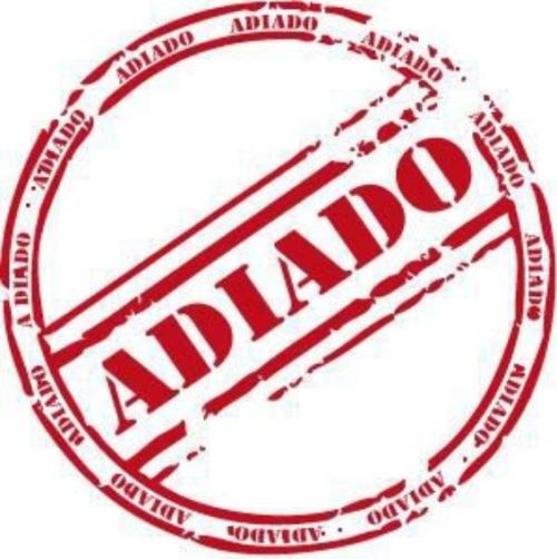 Reunião Adiada “Sine Die”