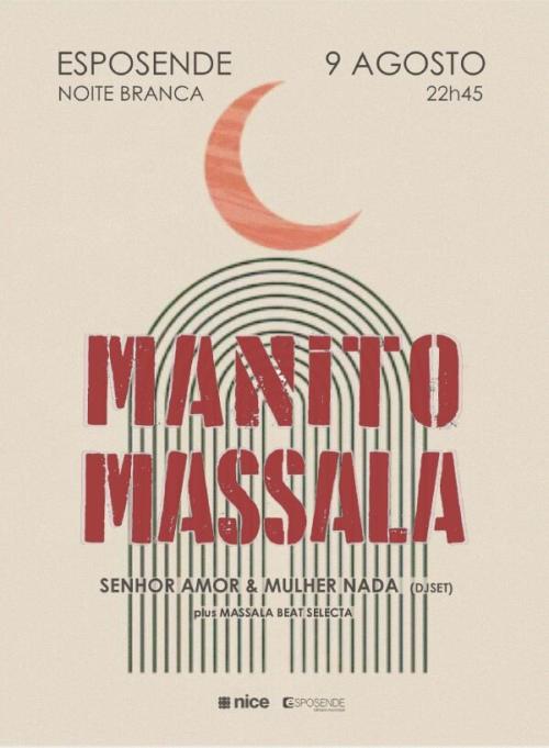 MANITO MASSALA » NOITE BRANCA [ESPOSENDE]