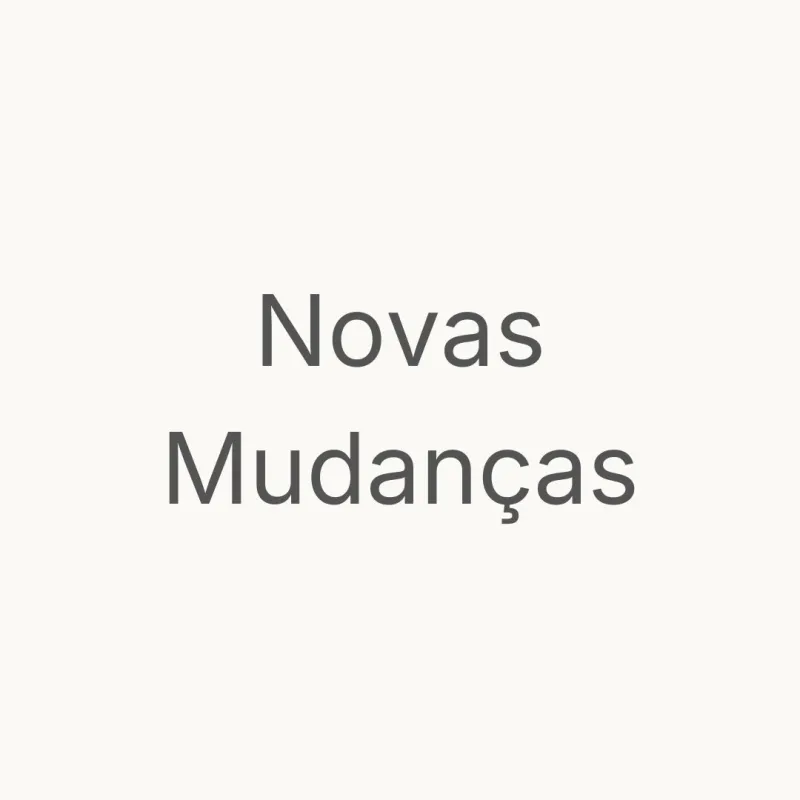 Novas mudanças