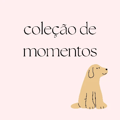 Coleção de Momentos