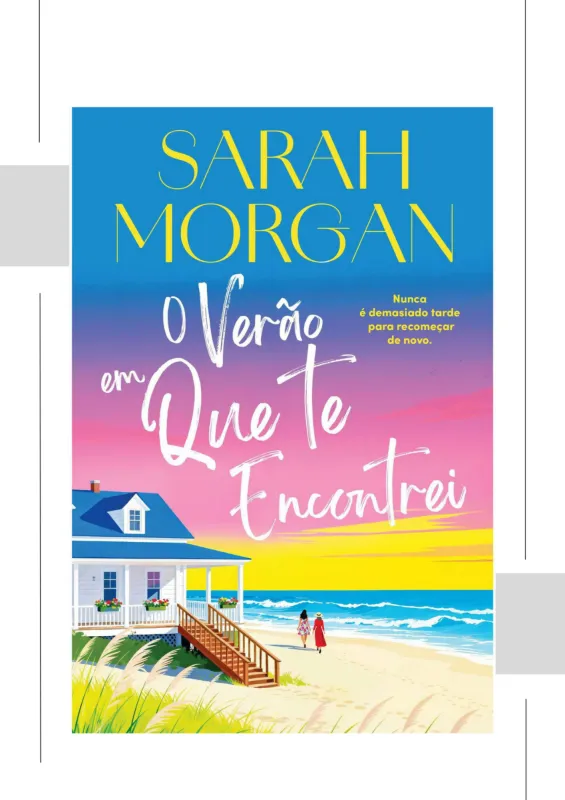 O Verão Em Que Te Encontrei, Sarah Morgan