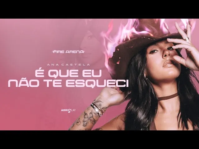 É Que Eu Não Te Esqueci - Ana Castela