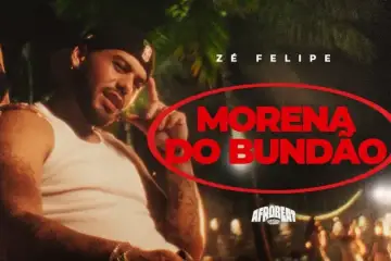 Zé Felipe - Morena Do Bundão #Afrobeat
