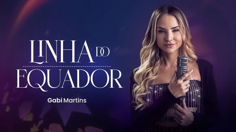 Gabi Martins - Linha do Equador