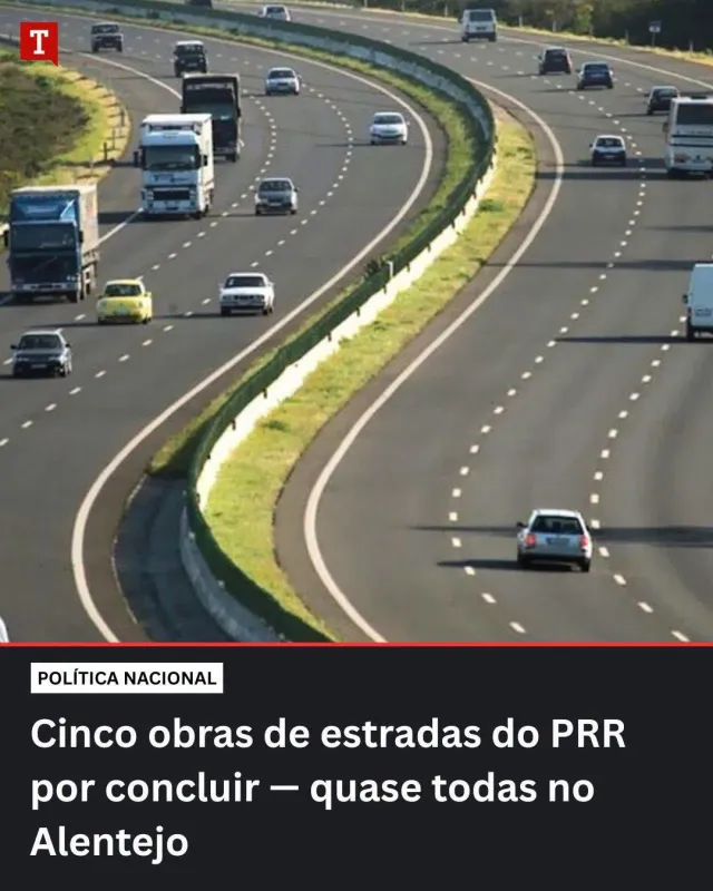 Obras de estradas do PRR por concluir no Alentejo
