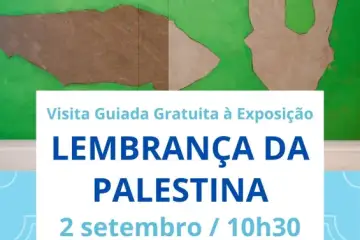 Lembrança da Palestina - Visita Guiada à Exposição 